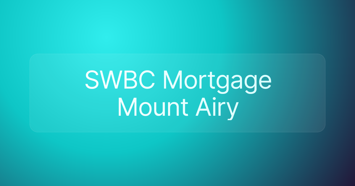 SWBC Mortgage Mount Airy