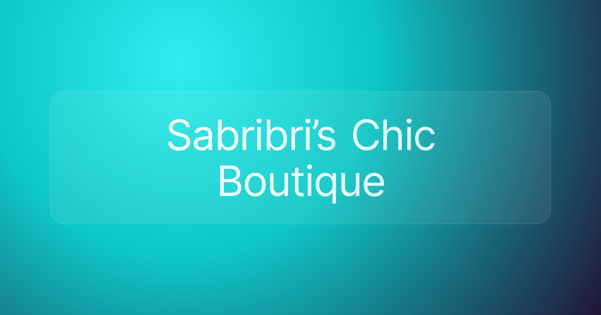 Sabribri’s Chic Boutique