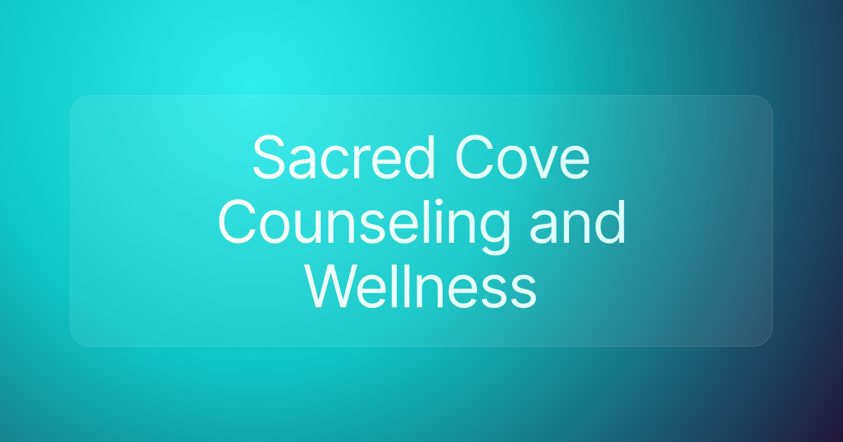 Sacred Cove Counseling and Wellness