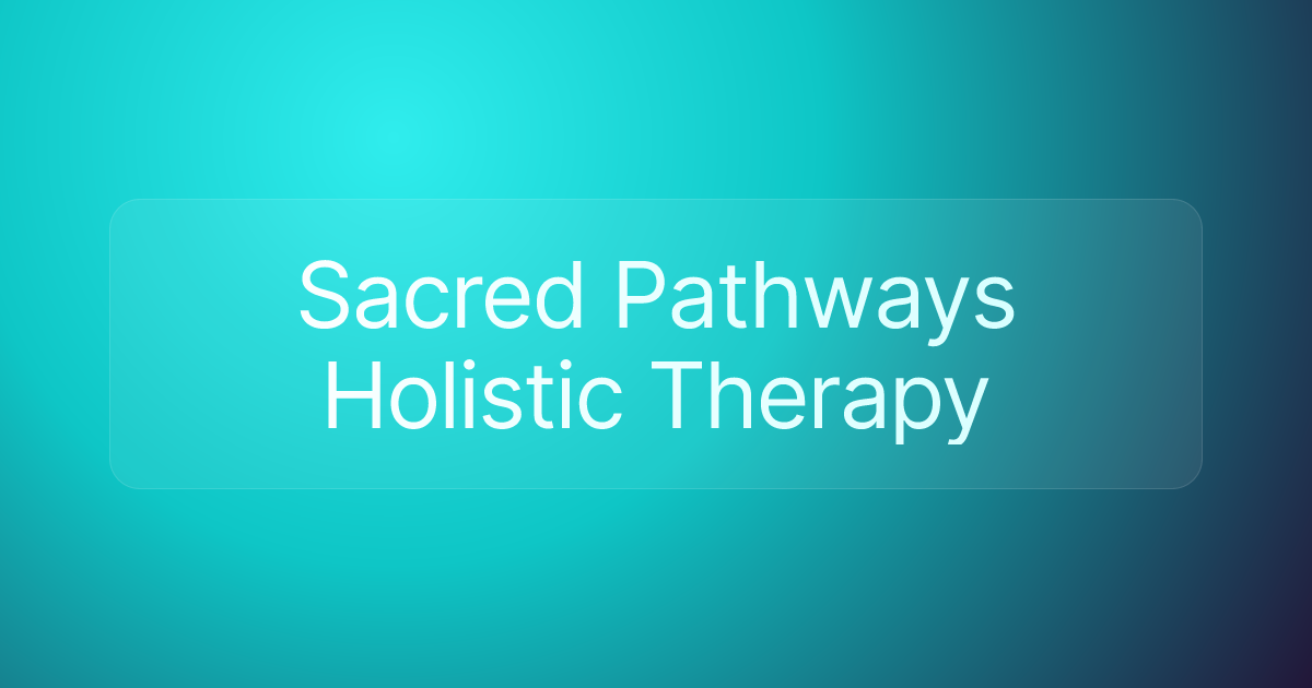 Sacred Pathways Holistic Therapy