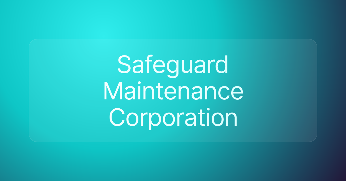 Safeguard Maintenance Corporation