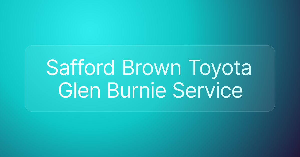 Safford Brown Toyota Glen Burnie Service