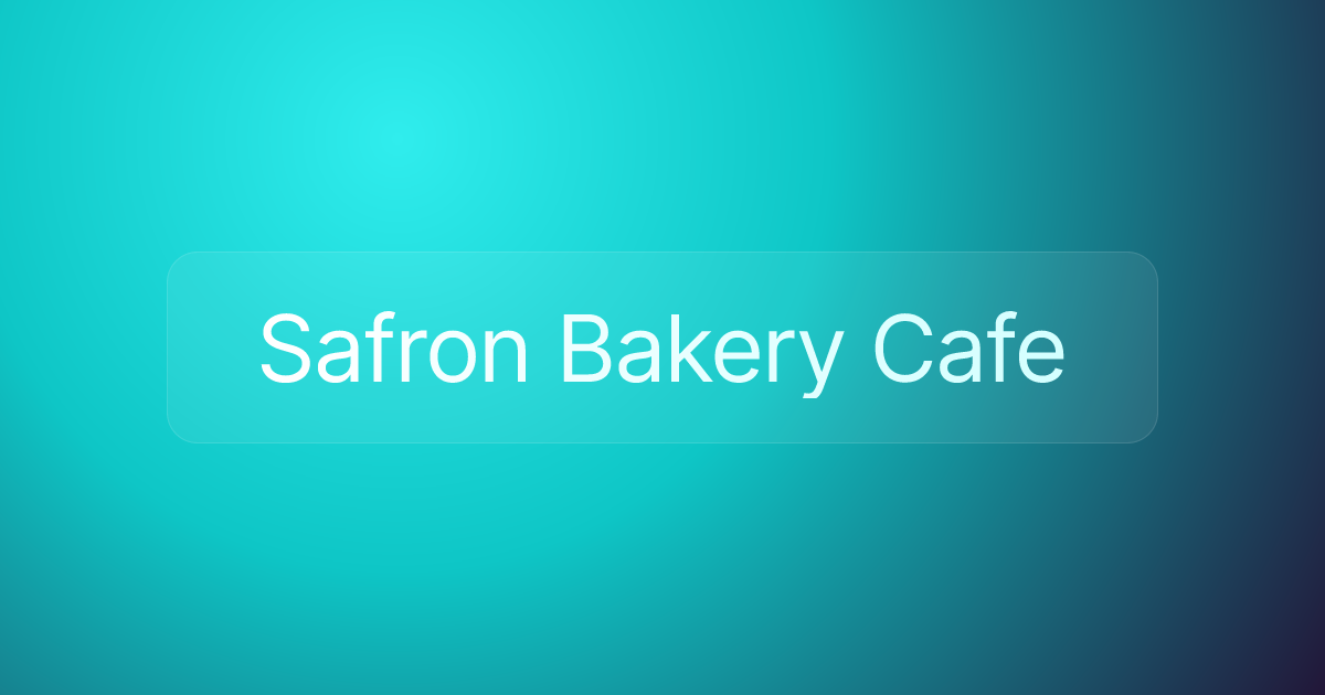 Safron Bakery Cafe