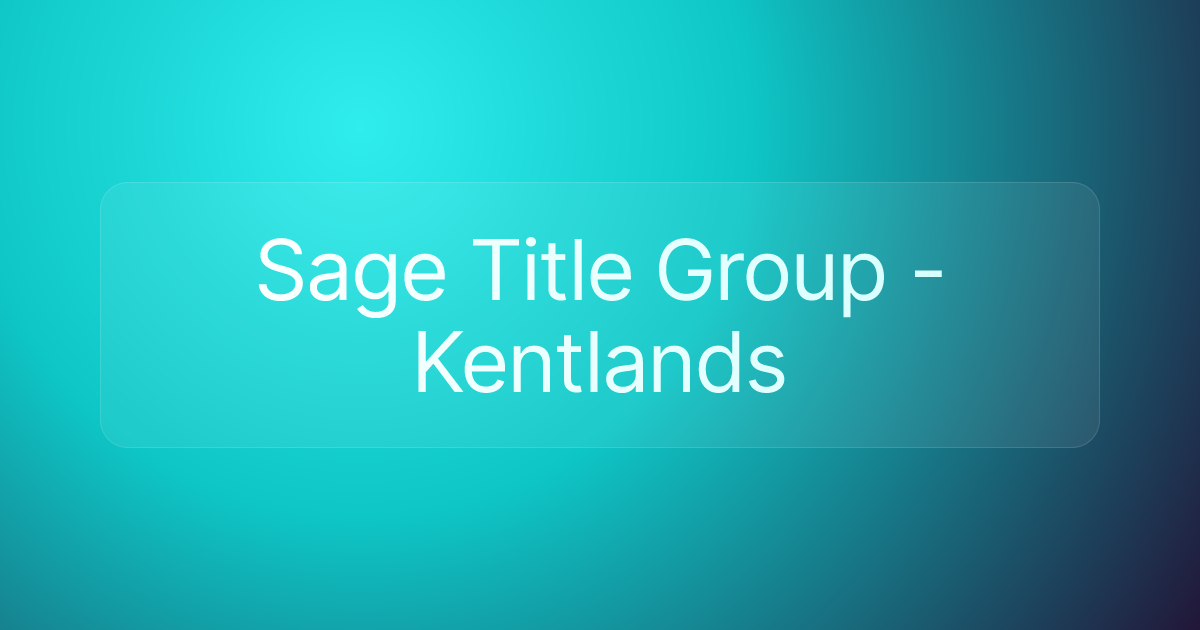 Sage Title Group - Kentlands