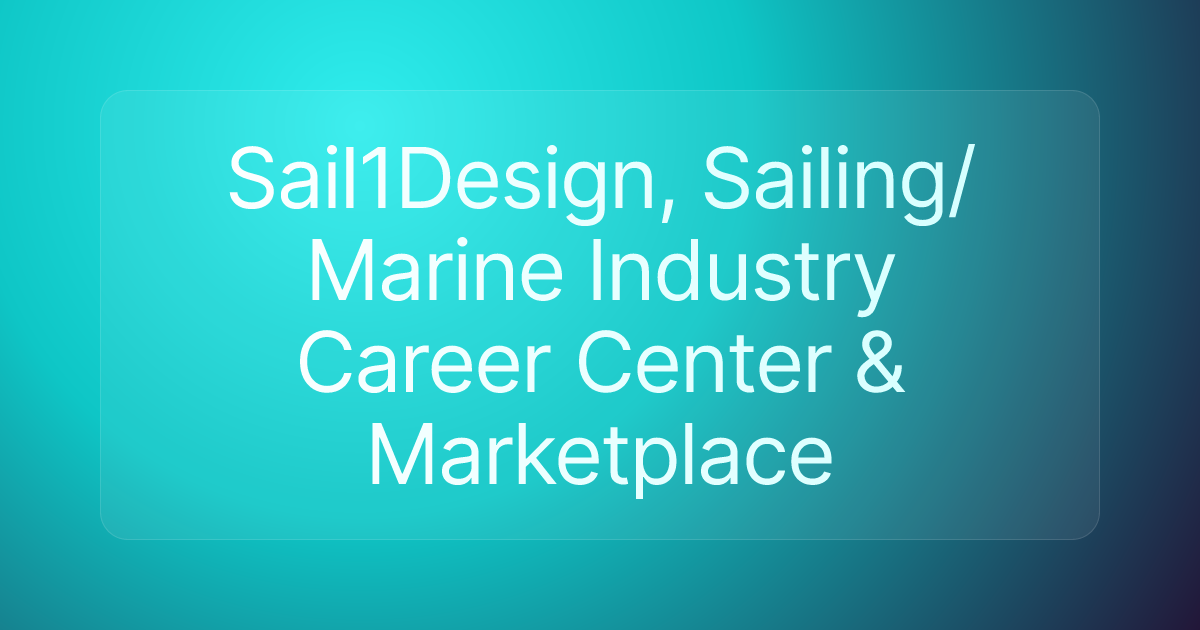 Sail1Design, Sailing/Marine Industry Career Center & Marketplace