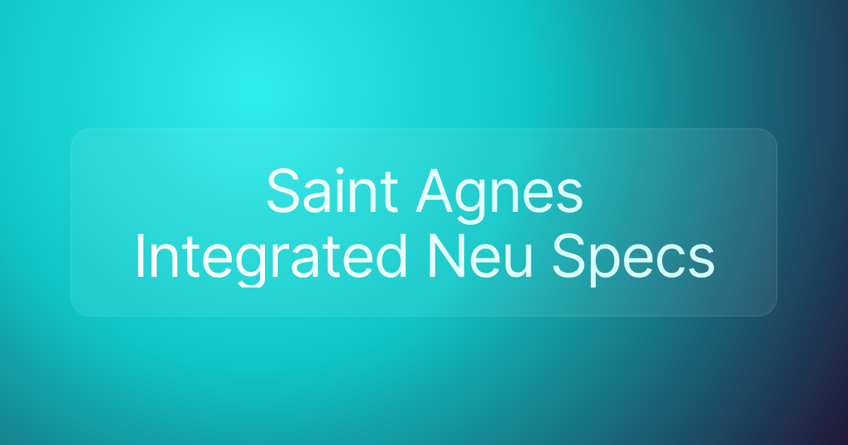 Saint Agnes Integrated Neu Specs