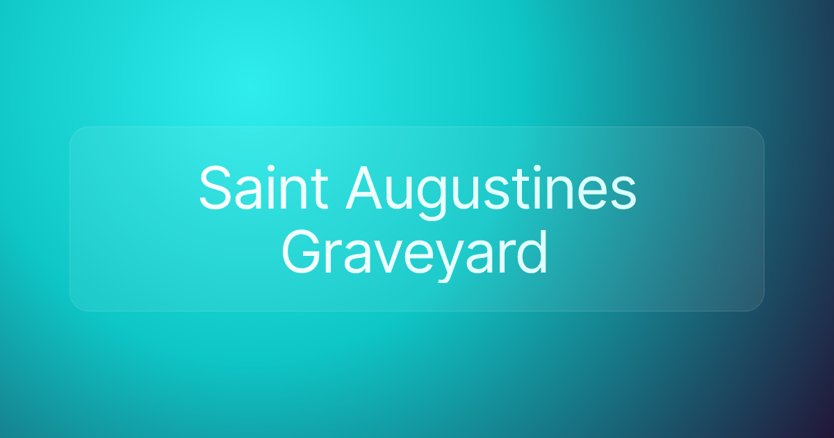 Saint Augustines Graveyard