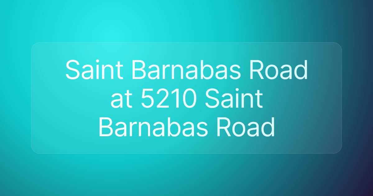 Saint Barnabas Road at 5210 Saint Barnabas Road