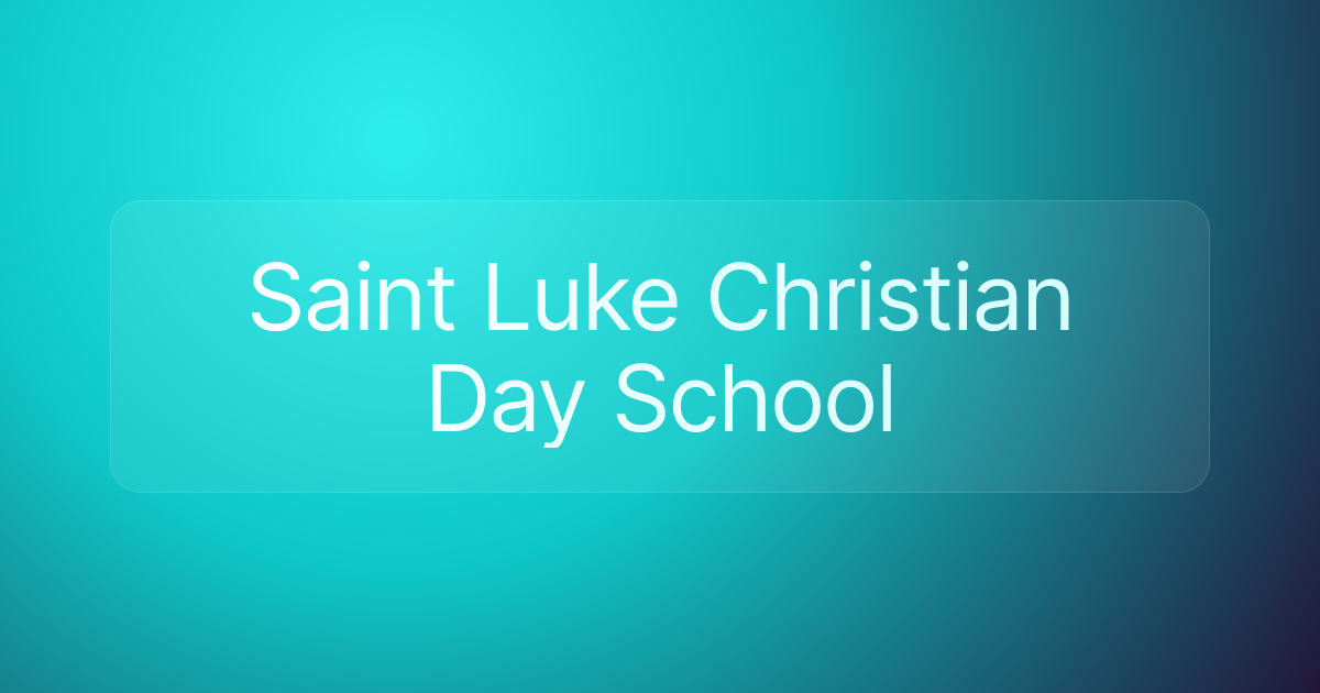 Saint Luke Christian Day School