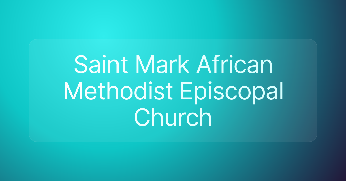 Saint Mark African Methodist Episcopal Church