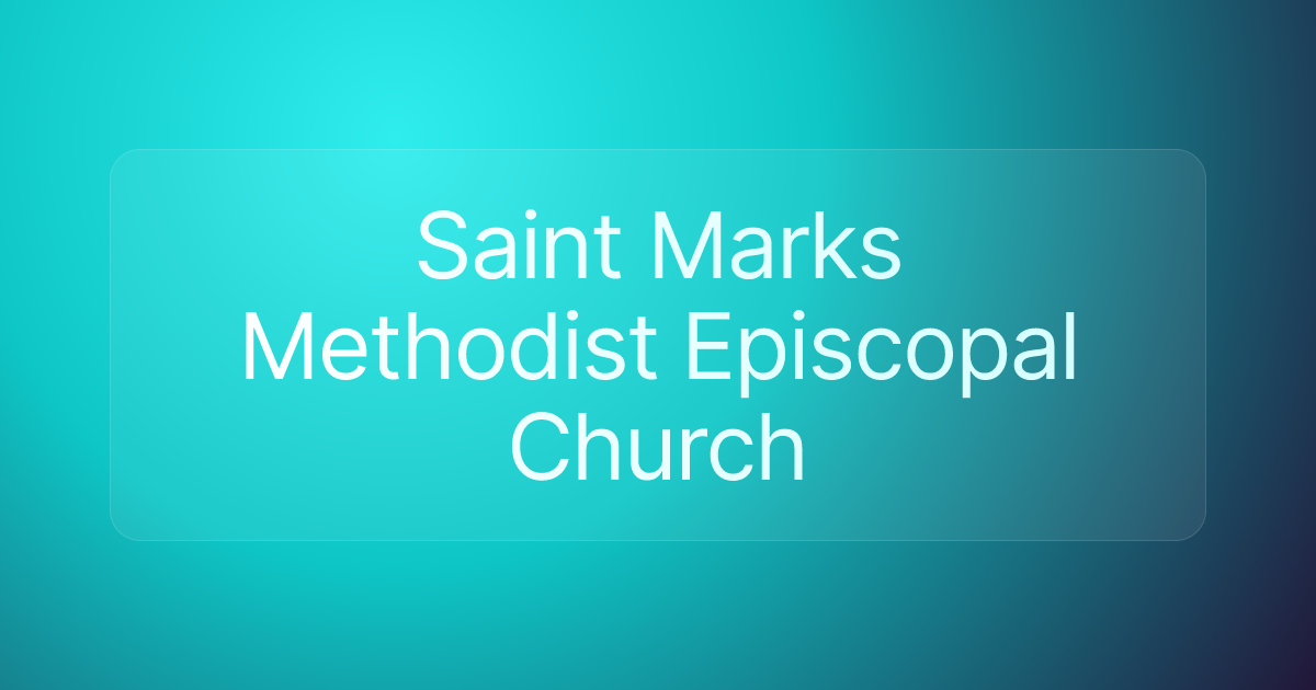 Saint Marks Methodist Episcopal Church