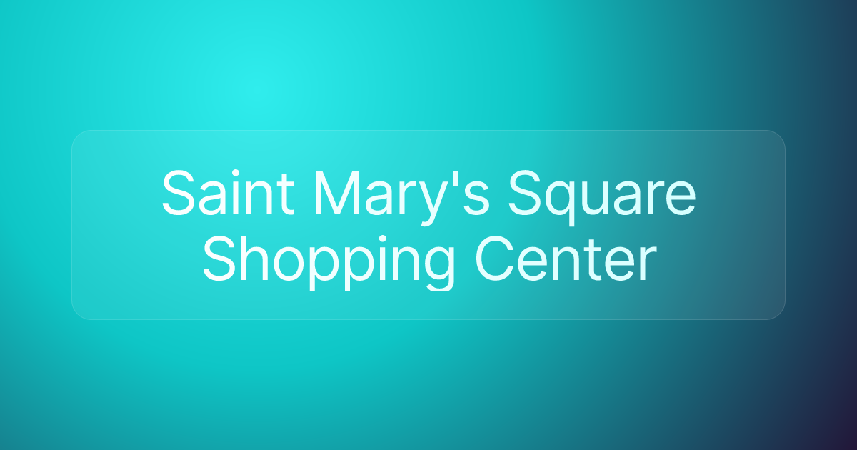 Saint Mary's Square Shopping Center