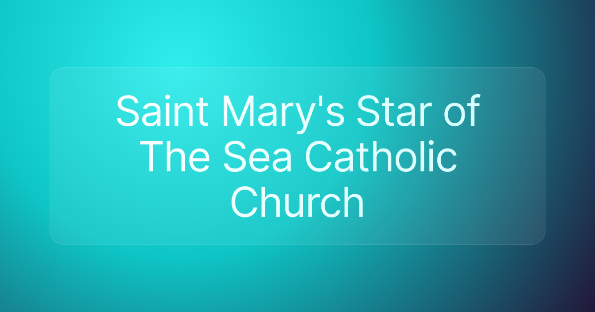 Saint Mary's Star of The Sea Catholic Church