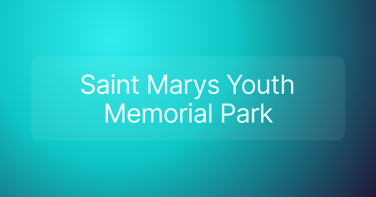 Saint Marys Youth Memorial Park