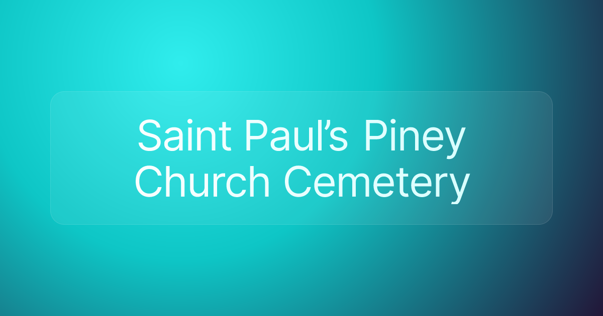 Saint Paul’s Piney Church Cemetery