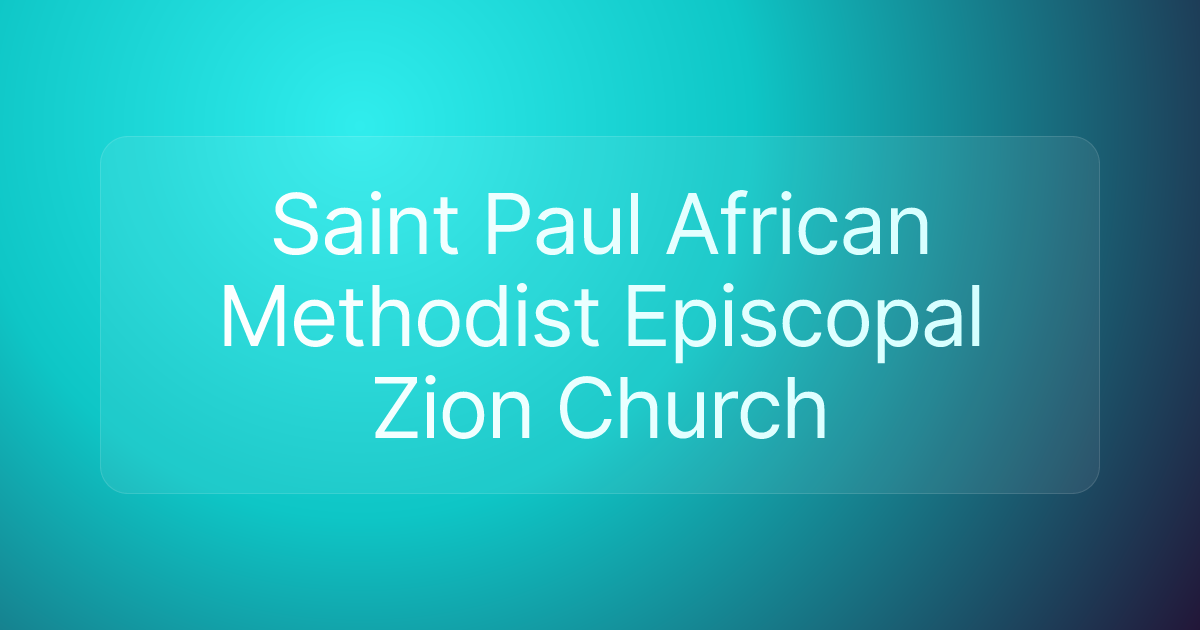 Saint Paul African Methodist Episcopal Zion Church