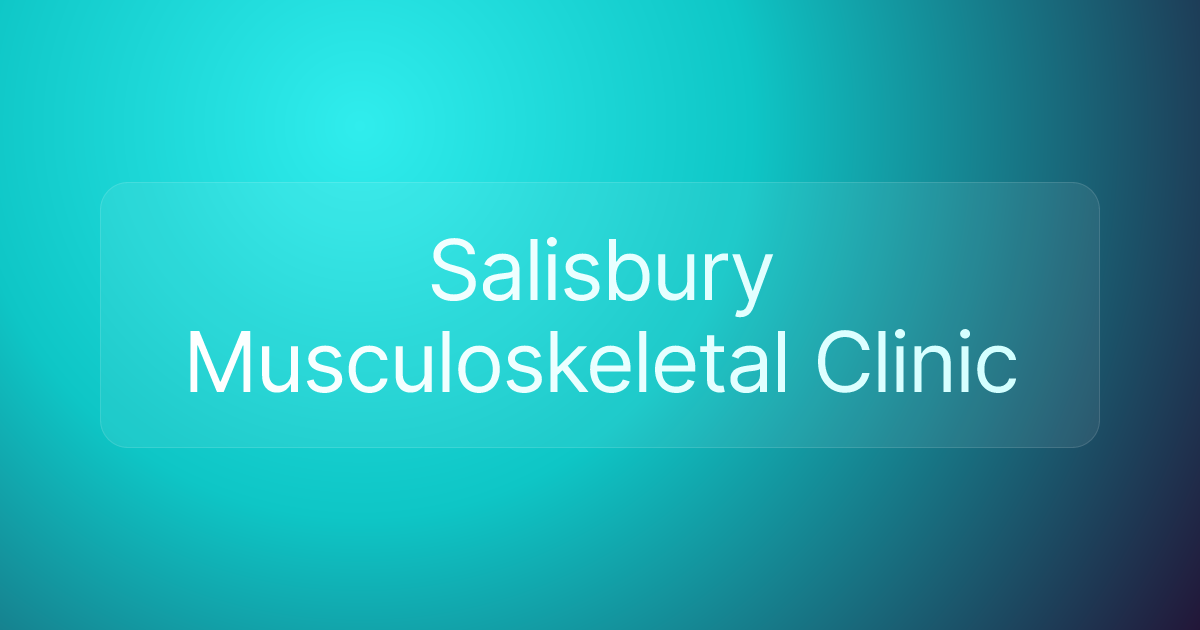 Salisbury Musculoskeletal Clinic