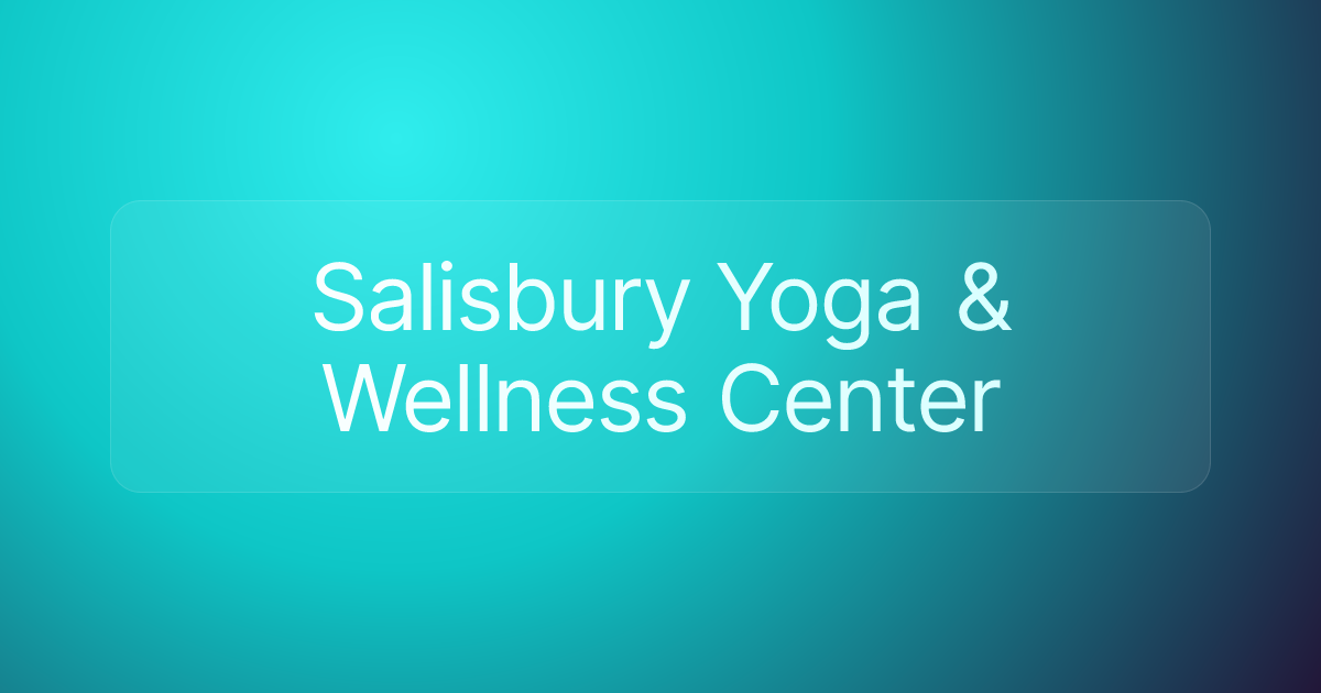 Salisbury Yoga & Wellness Center