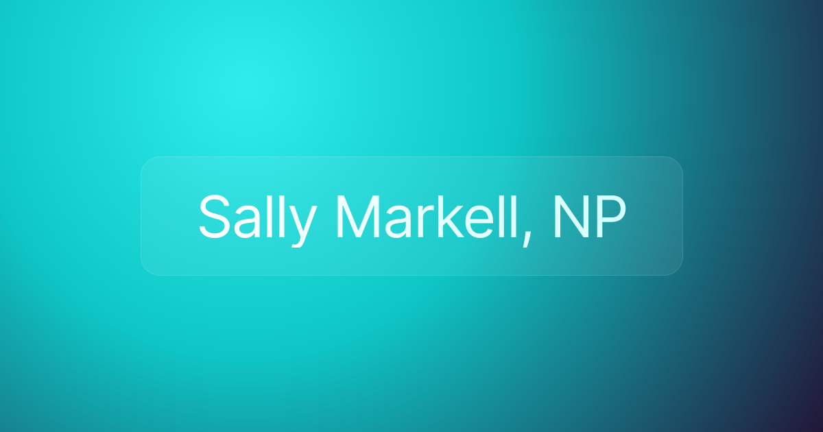 Sally Markell, NP