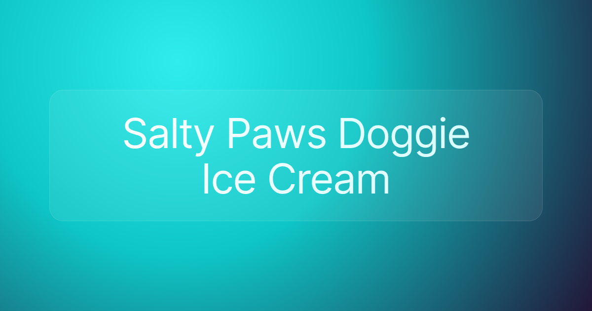 Salty Paws Doggie Ice Cream