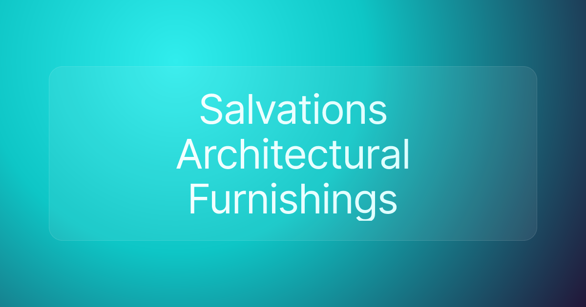 Salvations Architectural Furnishings
