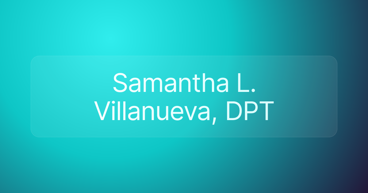 Samantha L. Villanueva, DPT