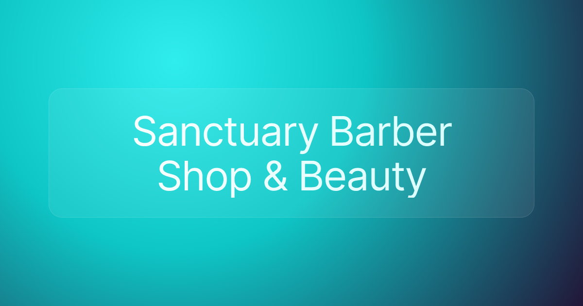 Sanctuary Barber Shop & Beauty