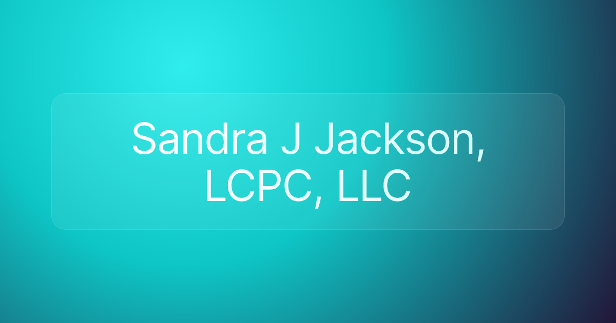 Sandra J Jackson, LCPC, LLC