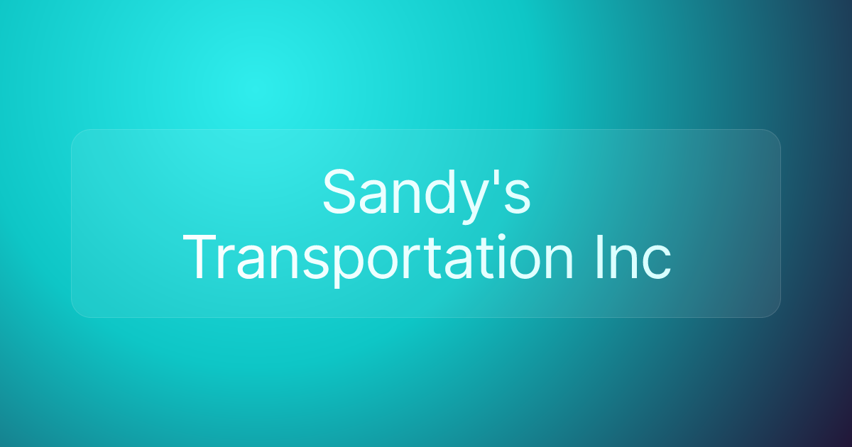 Sandy's Transportation Inc