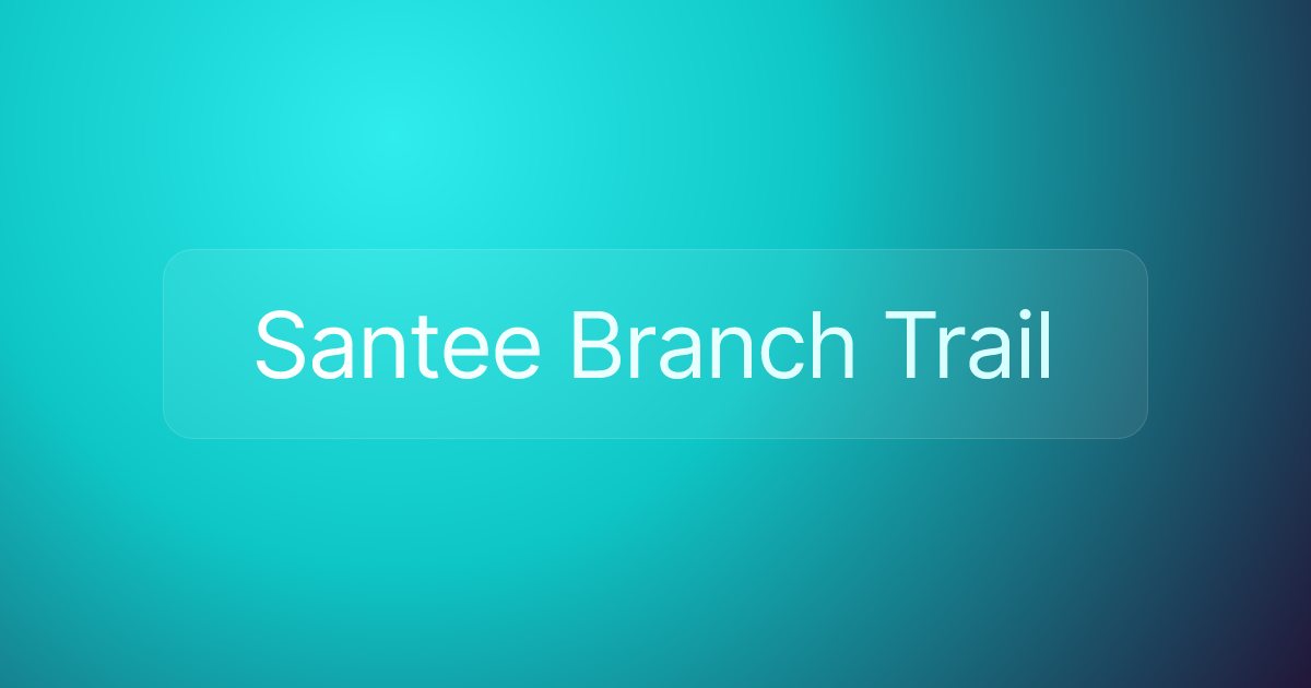 Santee Branch Trail