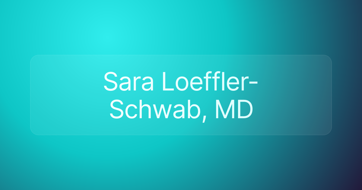 Sara Loeffler-Schwab, MD