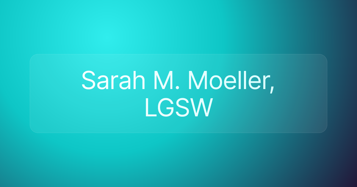 Sarah M. Moeller, LGSW