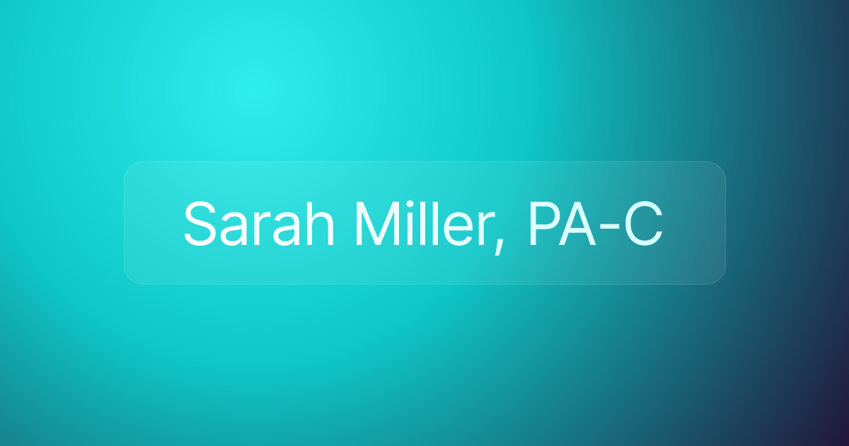 Sarah Miller, PA-C