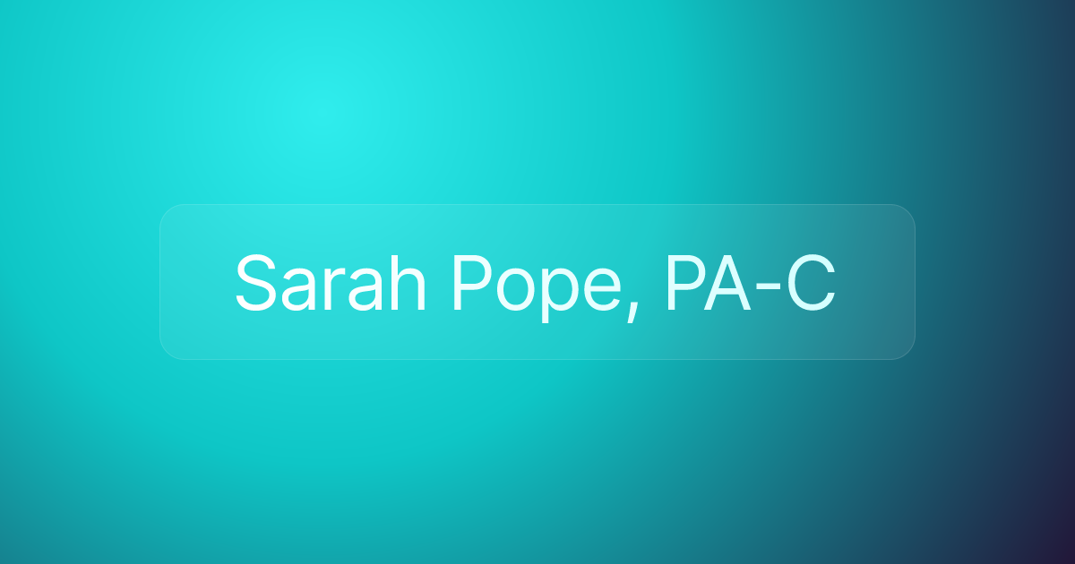 Sarah Pope, PA-C