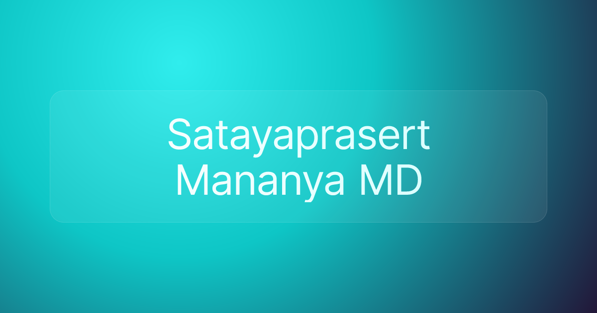 Satayaprasert Mananya MD