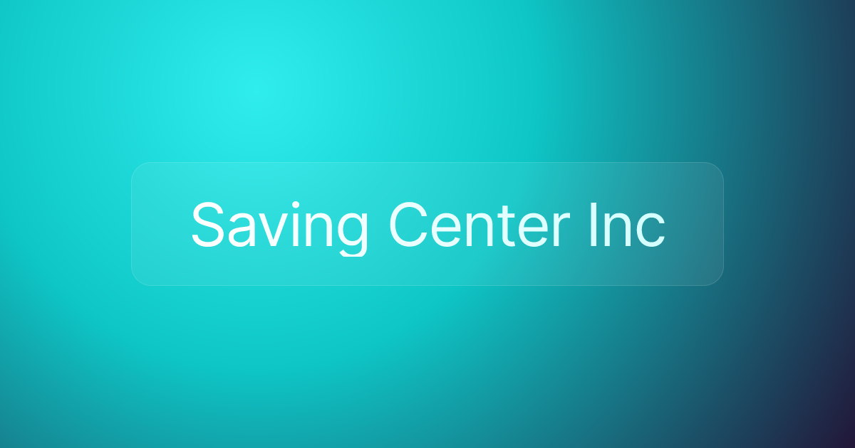 Saving Center Inc