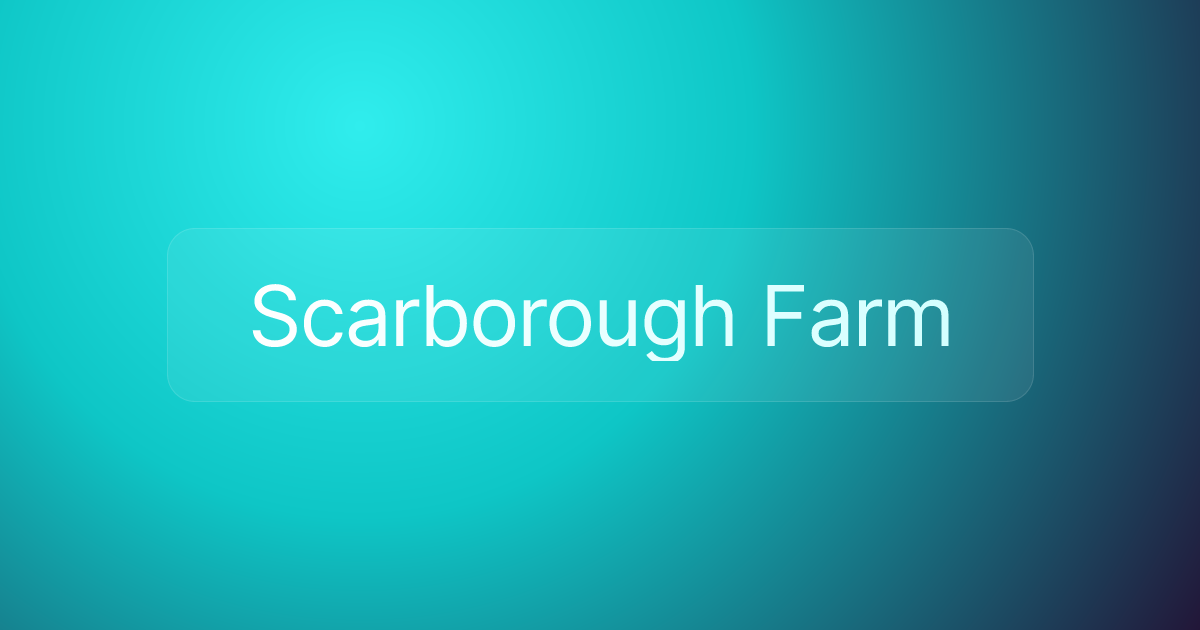 Scarborough Farm