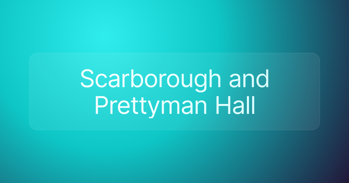 Scarborough and Prettyman Hall
