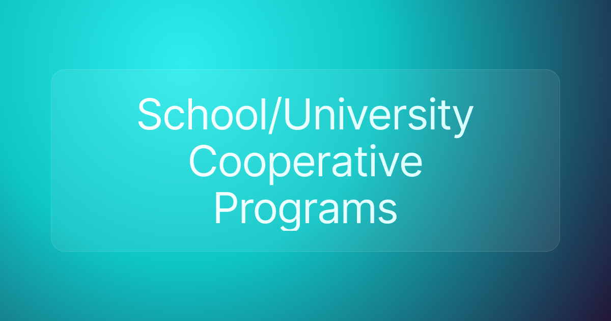 School/University Cooperative Programs