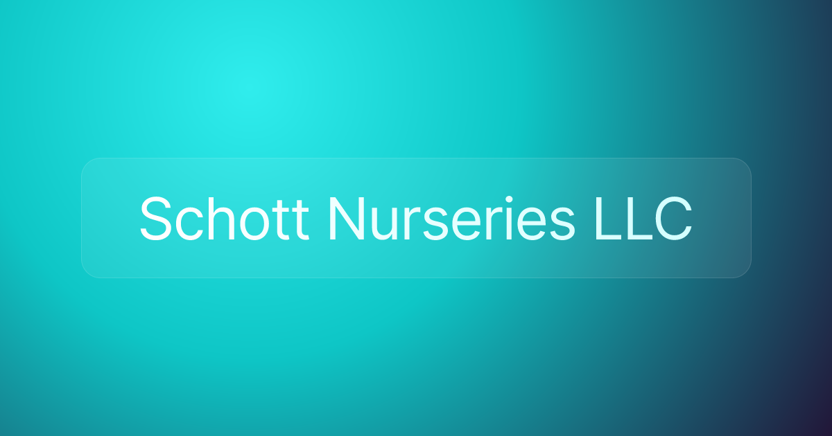Schott Nurseries LLC