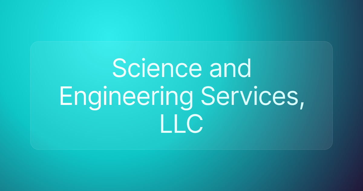 Science and Engineering Services, LLC