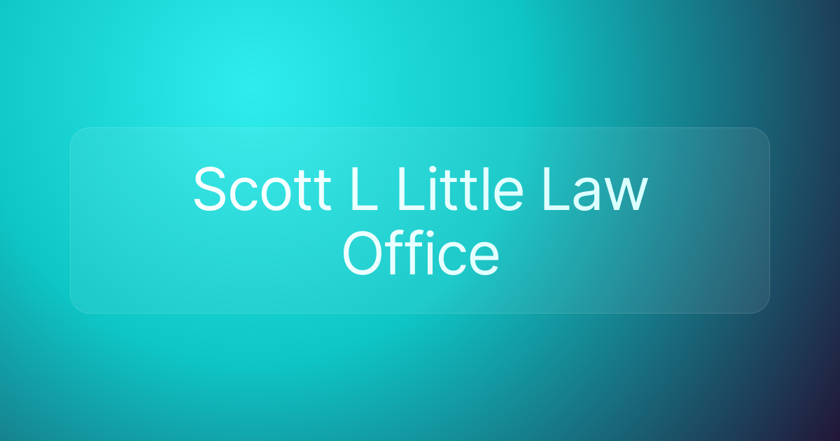 Scott L Little Law Office