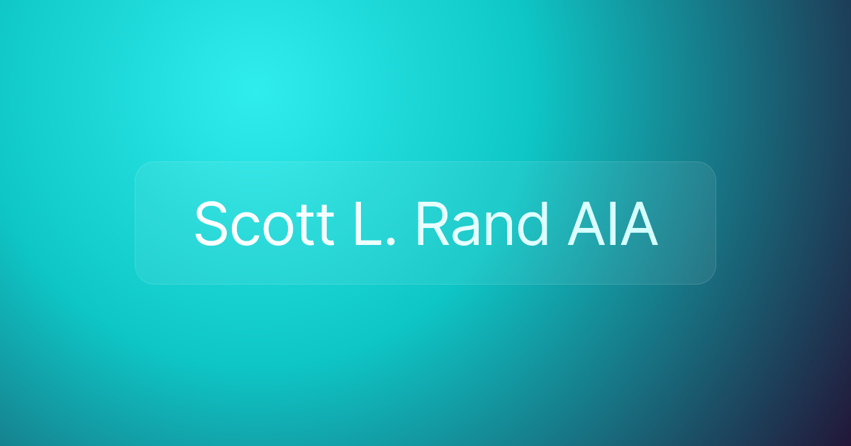 Scott L. Rand AIA
