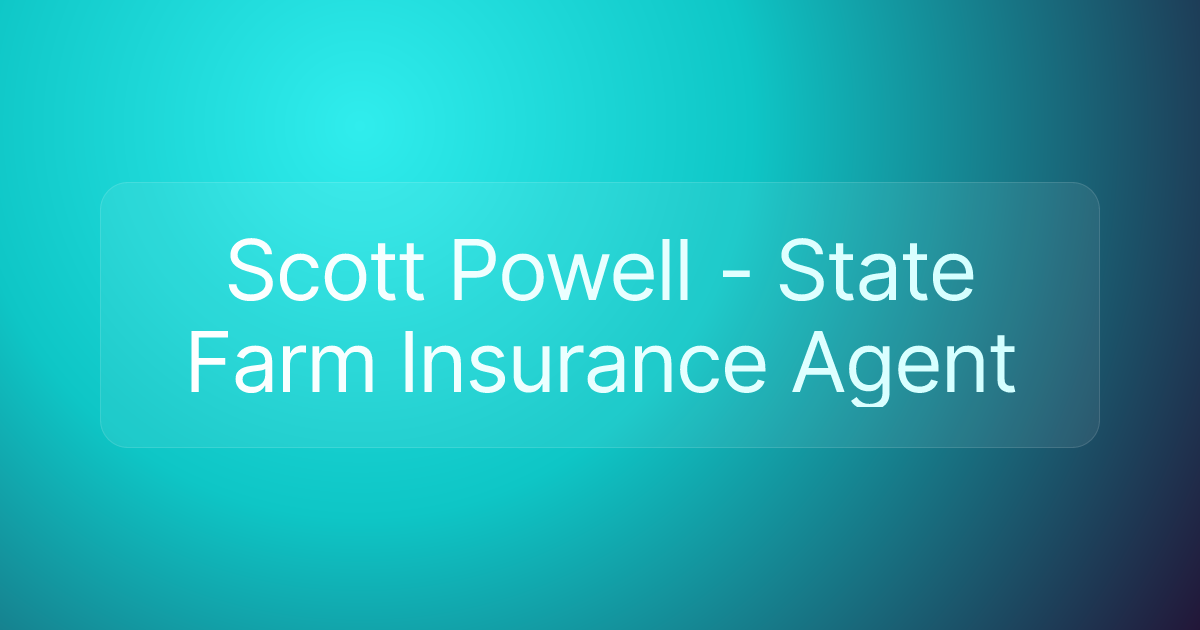 Scott Powell - State Farm Insurance Agent