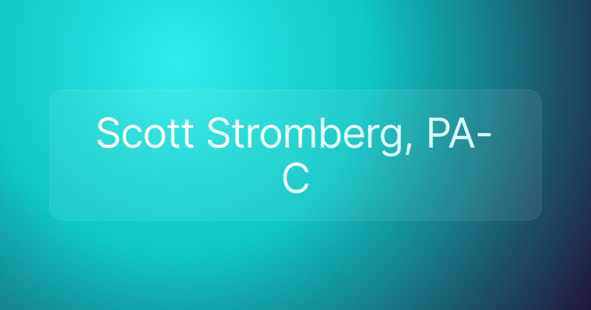 Scott Stromberg, PA-C