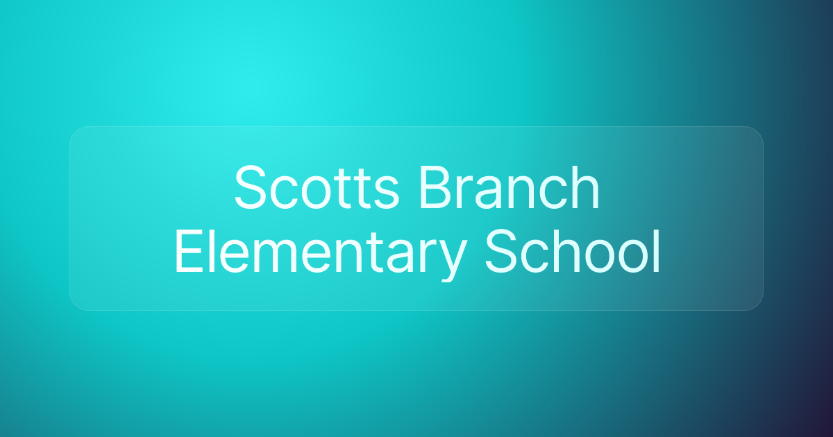 Scotts Branch Elementary School