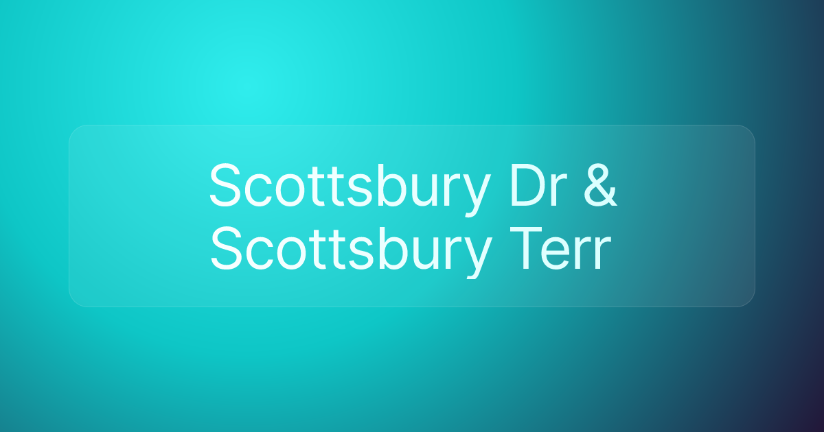 Scottsbury Dr & Scottsbury Terr