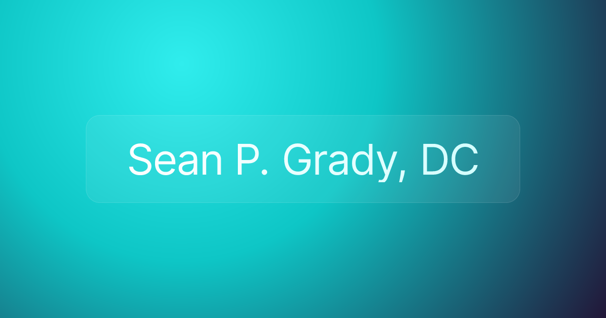 Sean P. Grady, DC