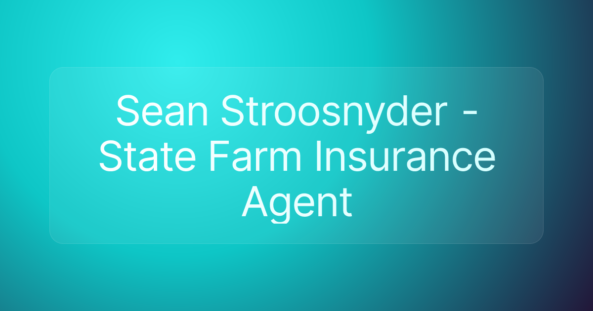 Sean Stroosnyder - State Farm Insurance Agent