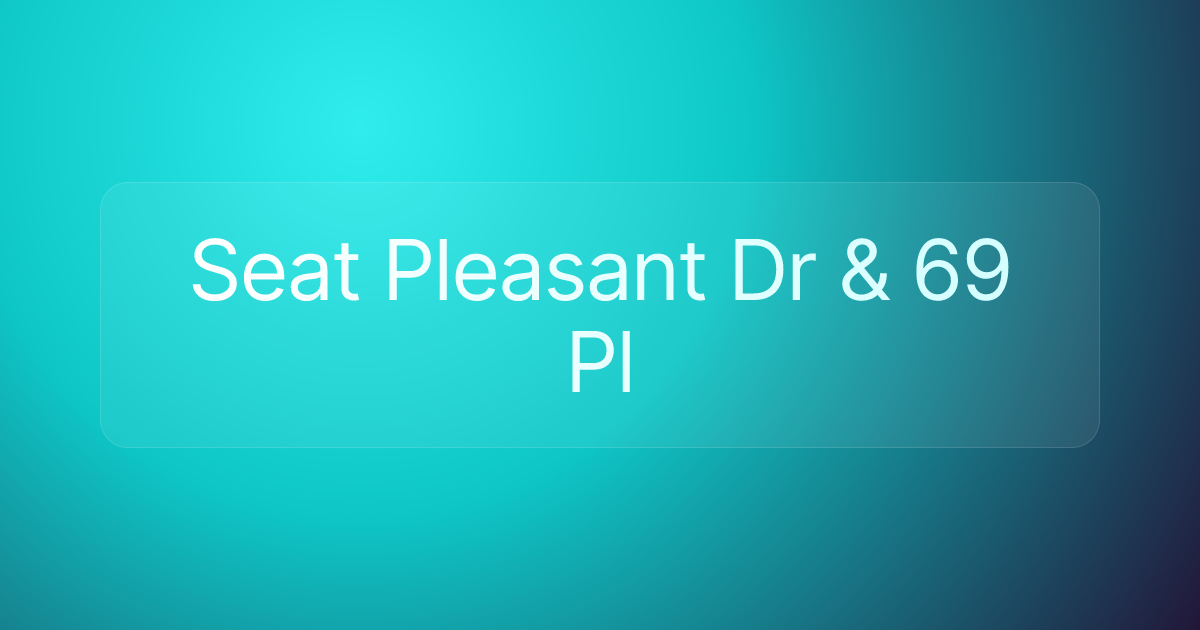 Seat Pleasant Dr & 69 Pl